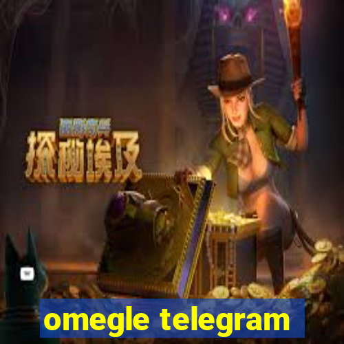 omegle telegram